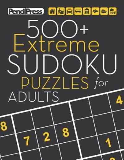 Cover for Sudoku Puzzle Books · 500+ Extreme Sudoku Puzzles for Adults (Paperback Book) (2017)