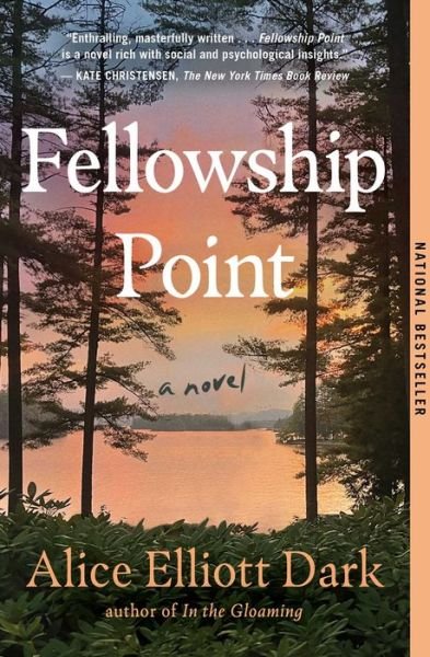Cover for Alice Elliott Dark · Fellowship Point: A Novel (Paperback Book) (2023)