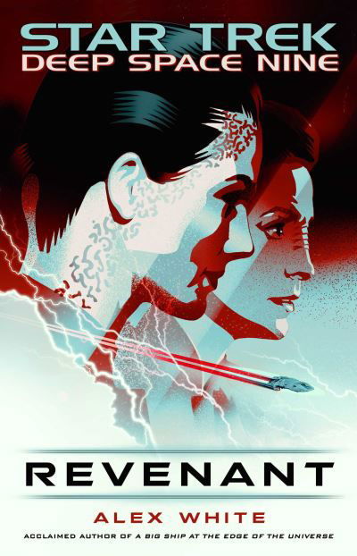 Revenant - Star Trek: Deep Space Nine - Alex White - Bøker - Simon & Schuster - 9781982160821 - 3. februar 2022