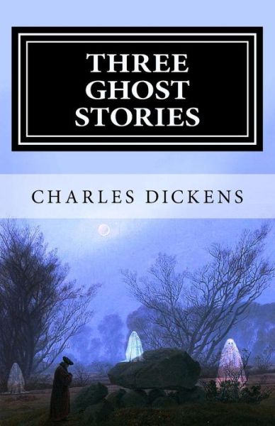 Cover for Dickens · Three Ghost Stories (Pocketbok) (2018)