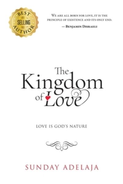 Cover for Sunday Adelaja · The Kingdom of love (Pocketbok) (2018)