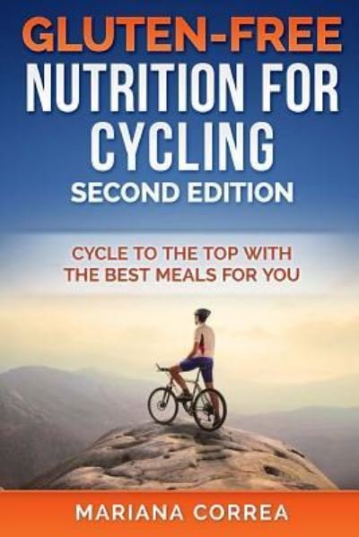 Cover for Mariana Correa · GLUTEN FREE NUTRITION For CYCLING SECOND EDITION (Pocketbok) (2018)