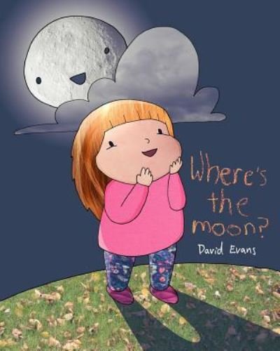 Cover for David Evans · Where's the Moon? (Paperback Book) (2018)