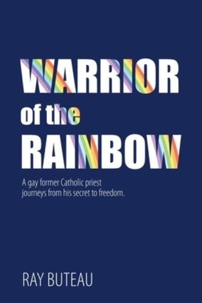 Cover for Ray Buteau · Warrior of the Rainbow (Paperback Book) (2019)