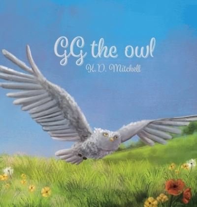 Cover for K D Mitchell · Gg the Owl (Hardcover Book) (2019)