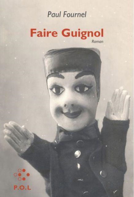 Cover for Paul Fournel · Faire Guignol (MERCH) (2019)