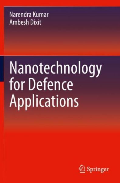 Cover for Narendra Kumar · Nanotechnology for Defence Applications (Paperback Book) [1st ed. 2019 edition] (2020)