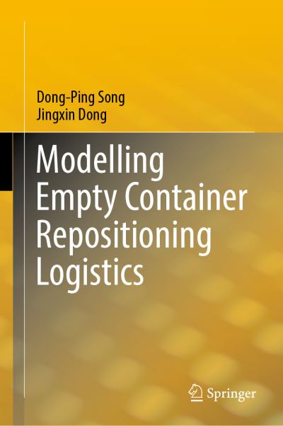 Cover for Dong-Ping Song · Modelling Empty Container Repositioning Logistics (Hardcover Book) [1st ed. 2022 edition] (2022)