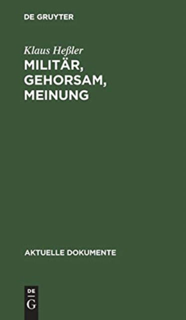 Cover for Klaus Hessler · Milita?r, Gehorsam, Meinung (Bok) (1971)