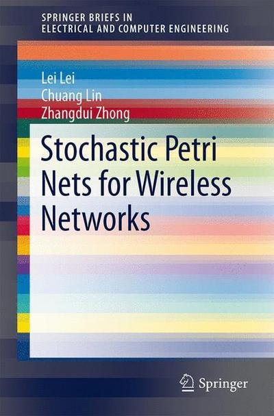 Cover for Lei Lei · Stochastic Petri Nets for Wireless Networks - Springerbriefs in Electrical and Computer Engineering (Paperback Book) (2015)