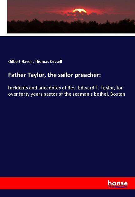 Father Taylor, the sailor preache - Haven - Böcker -  - 9783337991821 - 