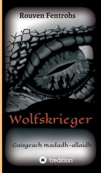 Cover for Rouven Fentrohs · Wolfskrieger (Hardcover Book) (2021)