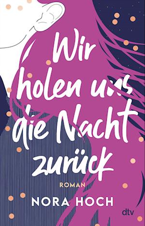 Cover for Nora Hoch · Wir holen uns die Nacht zurück (Book) (2022)