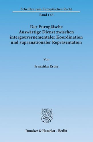 Der Europäische Auswärtige Dienst - Kruse - Books -  - 9783428141821 - January 13, 2014