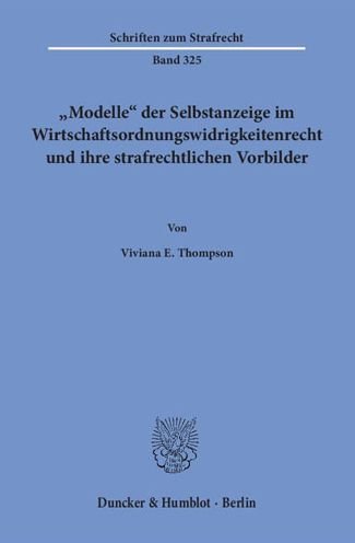 »Modelle« der Selbstanzeige im - Thompson - Books -  - 9783428154821 - July 19, 2018