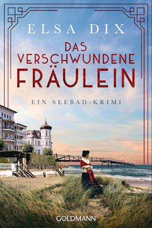 Cover for Elsa Dix · Das verschwundene Fräulein (Book) (2023)