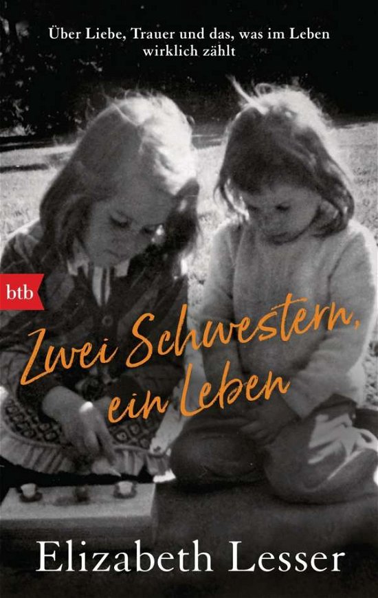 Btb.71682 Lesser:zwei Schwestern, Ein L - Elizabeth Lesser - Bøger -  - 9783442716821 - 
