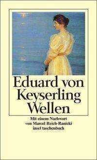 Cover for Eduard Von Keyserling · Insel TB.2982 Keyserling.Wellen (Bok)