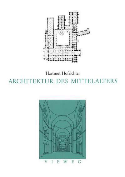 Cover for Harmut Hofrichter · Architektur Des Mittelalters (Paperback Book) [2nd 2., Verb. Aufl. 1993 edition] (1993)
