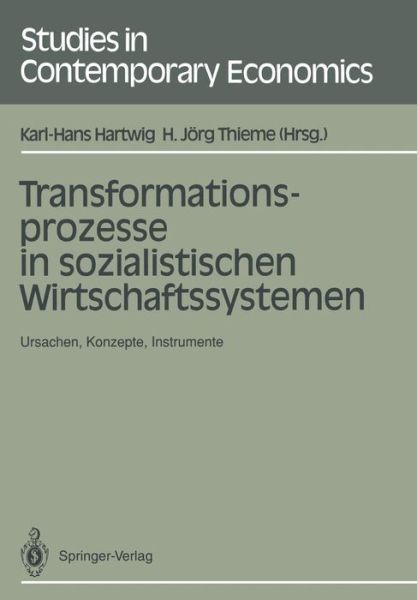 Cover for Karl-hans Hartwig · Transformationsprozesse in Sozialistischen Wirtschaftssystemen - Studies in Contemporary Economics (Paperback Book) (1991)