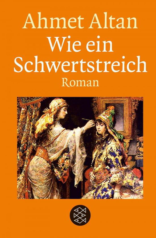 Wie ein Schwertstreich - Ahmet Altan - Books - S Fischer Verlag GmbH - 9783596703821 - March 1, 2018