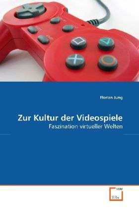 Cover for Jung · Zur Kultur der Videospiele (Bog)