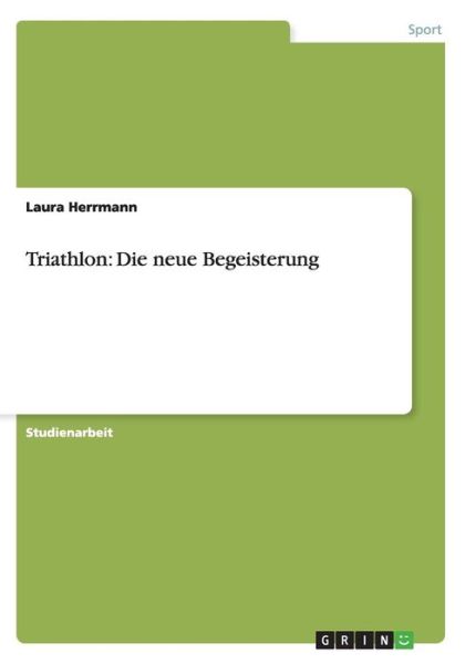 Cover for Herrmann · Triathlon: Die neue Begeisteru (Buch) (2013)