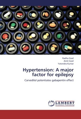 Cover for Yatendra Kumar · Hypertension: a Major Factor for Epilepsy: Carvedilol Potentiates Gabapentin Effect (Taschenbuch) (2012)