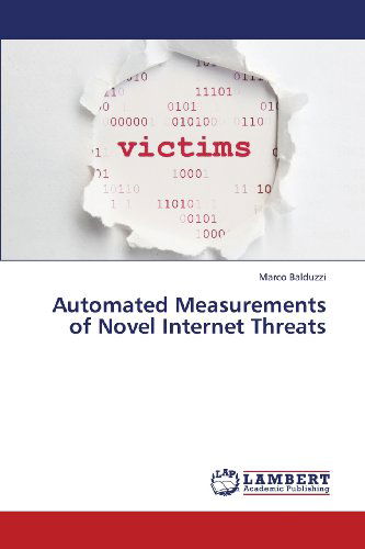 Cover for Marco Balduzzi · Automated Measurements of Novel Internet Threats (Paperback Bog) (2013)