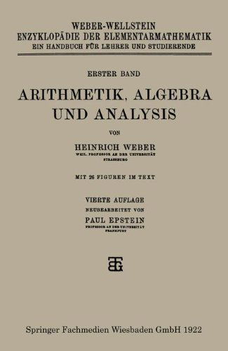 Cover for Heinrich Weber · Arithmetik, Algebra Und Analysis (Paperback Book) [4th 4. Aufl. 1922. Softcover Reprint of the Origin edition] (1922)