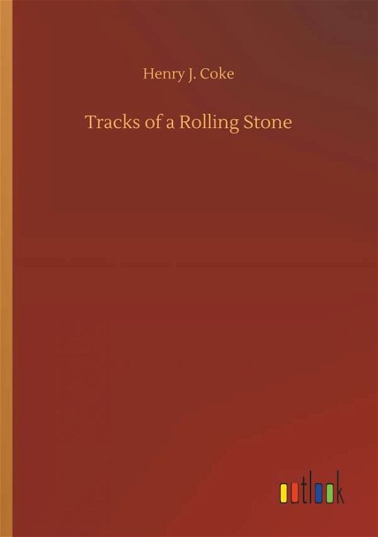 Cover for Coke · Tracks of a Rolling Stone (Bok) (2018)