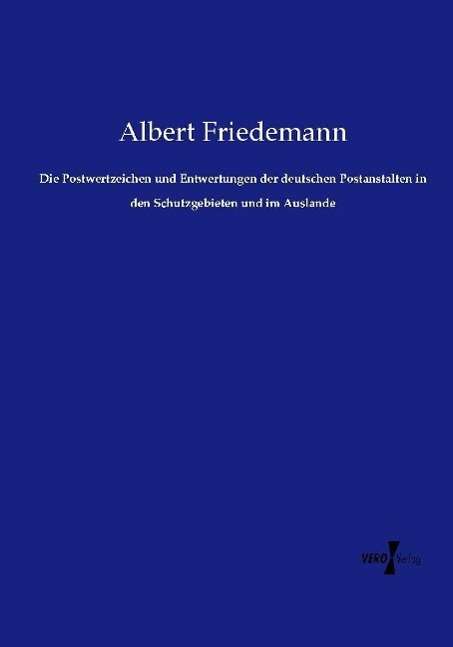 Cover for Friedemann · Die Postwertzeichen und Entw (Bog) (2021)