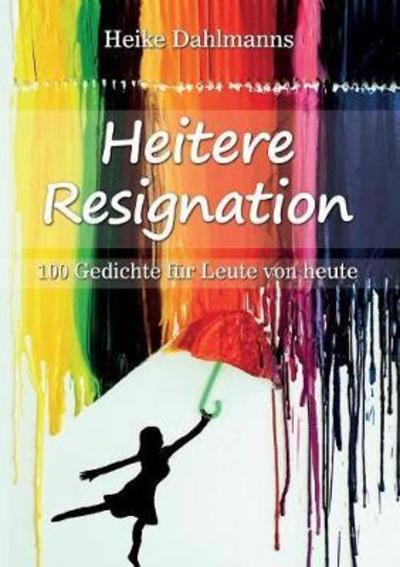 Cover for Dahlmanns · Heitere Resignation (Bok) (2018)