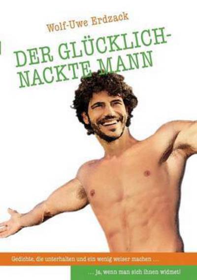 Cover for Erdzack · Der glücklich-nackte Mann (Book) (2016)