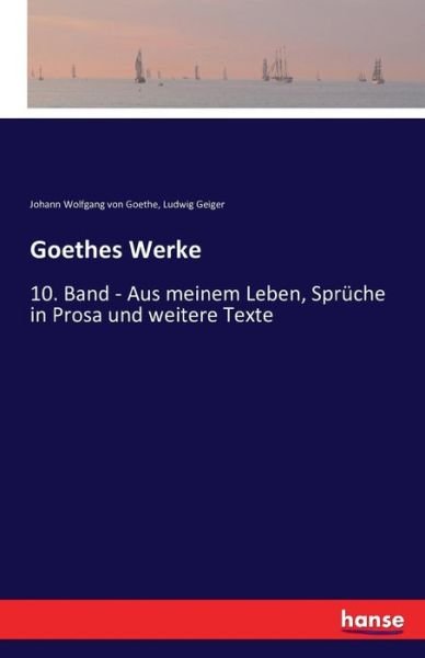 Goethes Werke - Goethe - Bøger -  - 9783742801821 - 14. juni 2017