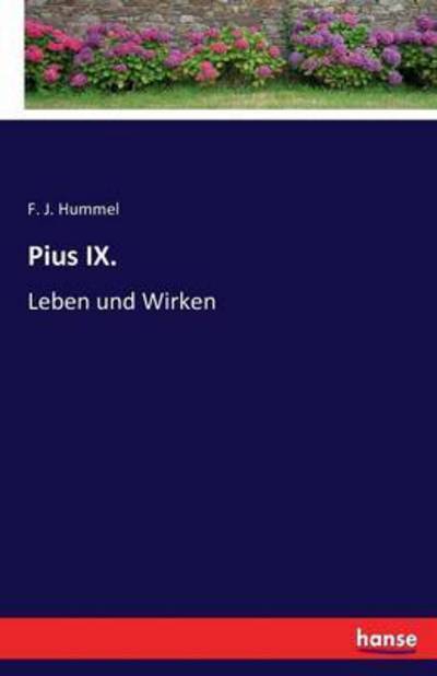 Pius IX. - Hummel - Książki -  - 9783742898821 - 23 września 2016