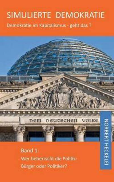 Cover for Heckelei · Simulierte Demokratie (Bok) (2016)