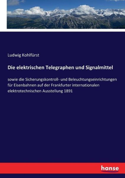 Cover for Kohlfürst · Die elektrischen Telegraphen (Book) (2017)