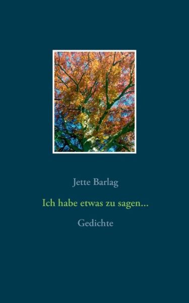 Cover for Barlag · Ich habe etwas zu sagen... (Book) (2019)