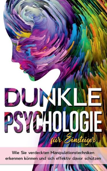 Cover for Lena Wieding · Dunkle Psychologie für Einsteiger (Paperback Book) (2021)