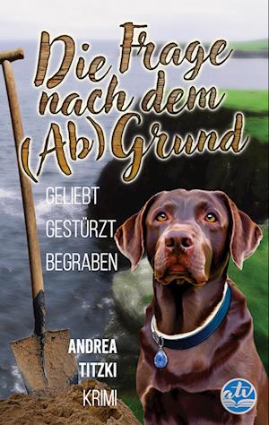 Cover for Andrea Titzki · Die Frage nach dem (Ab)Grund (Book) (2024)