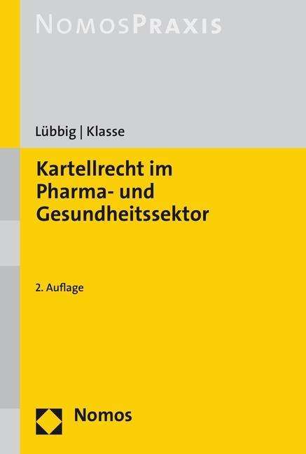 Cover for Lübbig · Kartellrecht im Pharma- und Gesu (Book) (2015)