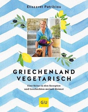 Cover for Elissavet Patrikiou · Griechenland vegetarisch (Hardcover Book) (2021)