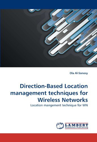Cover for Ola Al-sonosy · Direction-based Location Management Techniques for Wireless Networks: Location Mangement Technique for Wn (Paperback Book) (2010)