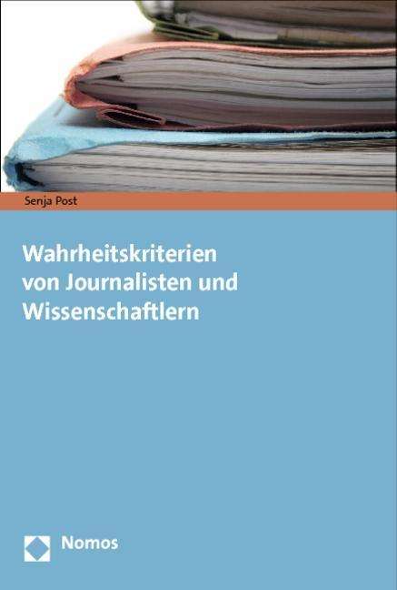 Cover for Post · Wahrheitskriterien von Journaliste (Book) (2013)