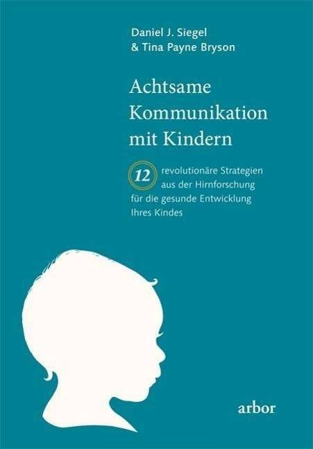 Cover for Siegel · Achtsame Kommunikation mit Kinde (Bog)