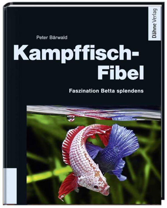 Cover for Bärwald · Kampffisch-Fibel (Book)