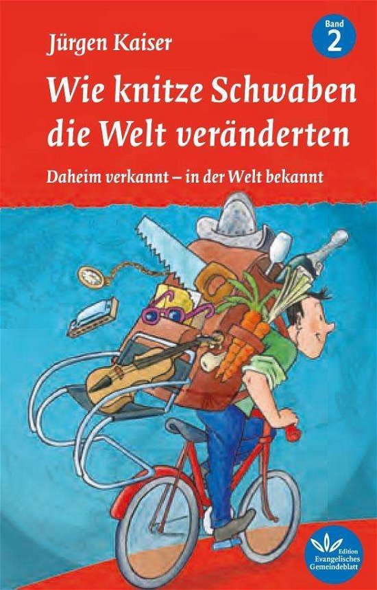 Wie knitze Schwaben die Welt ver - Kaiser - Bøger -  - 9783945369821 - 