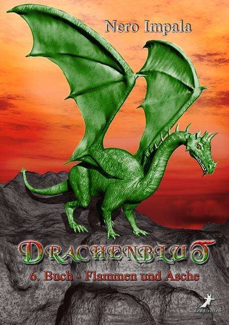 Cover for Impala · Drachenblut,Flammen und Asche (Book)