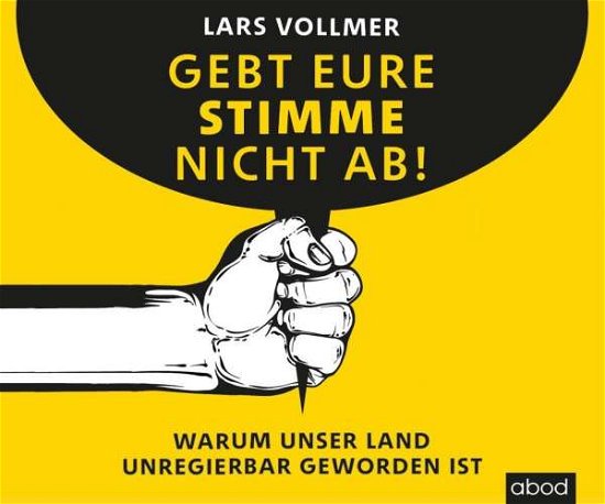 Cover for Vollmer · Gebt eure Stimme nicht ab!,CDA (Buch)